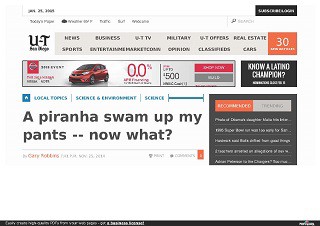 A piranha swam up my pants -- now what?